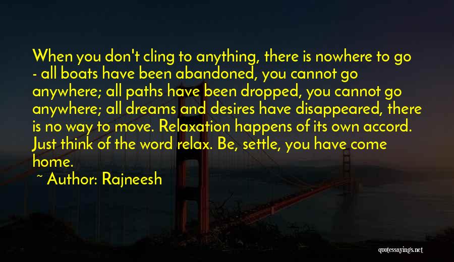 Don't Cling Quotes By Rajneesh