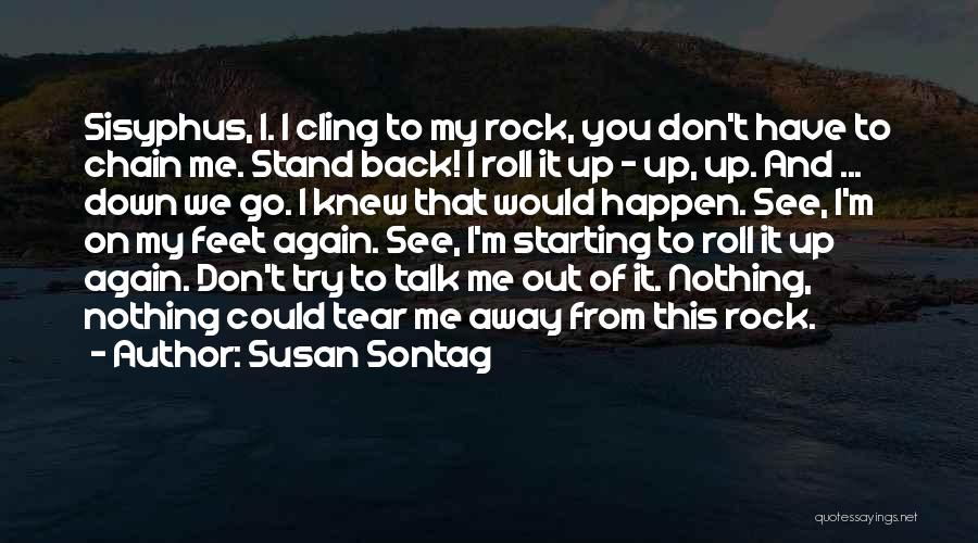 Don't Cling Quotes By Susan Sontag