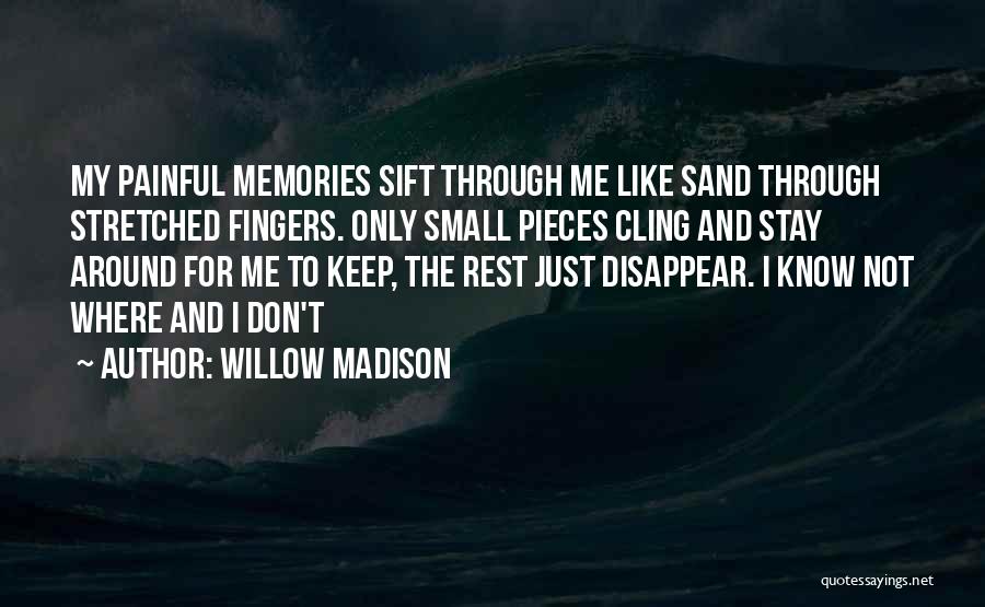 Don't Cling Quotes By Willow Madison