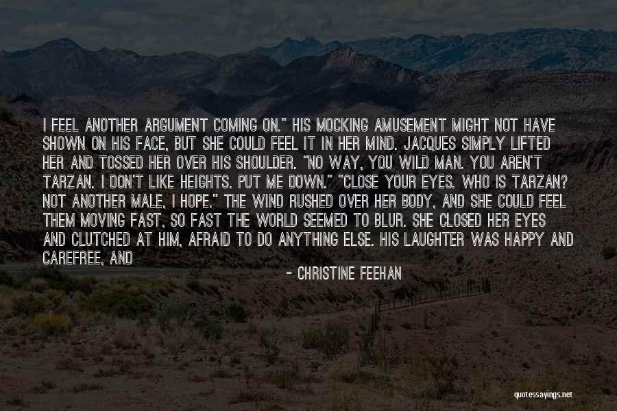 Don't Close Your Eyes Quotes By Christine Feehan