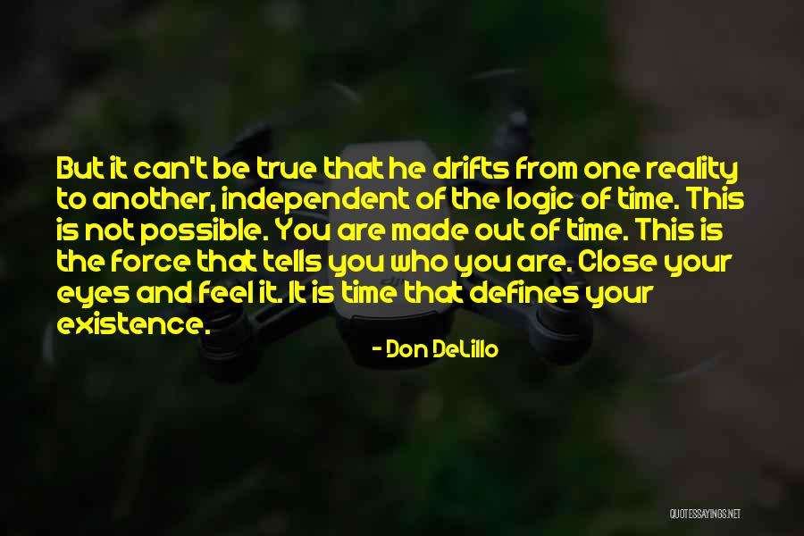 Don't Close Your Eyes Quotes By Don DeLillo