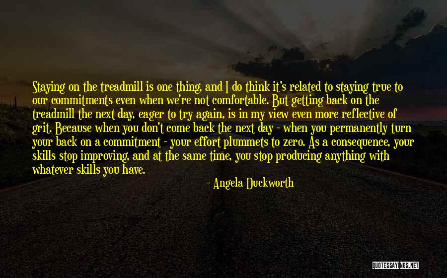 Don't Come Again Quotes By Angela Duckworth Don't Come Again Quotes By Angela Duckworth
