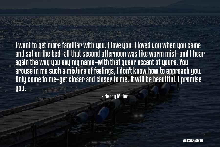 Don't Come Again Quotes By Henry Miller Don't Come Again Quotes By Henry Miller