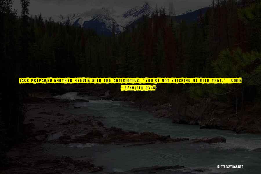 Don't Come Again Quotes By Jennifer Ryan Don't Come Again Quotes By Jennifer Ryan