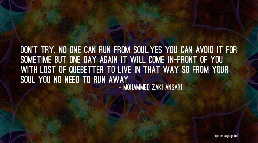 Don't Come Again Quotes By Mohammed Zaki Ansari Don't Come Again Quotes By Mohammed Zaki Ansari