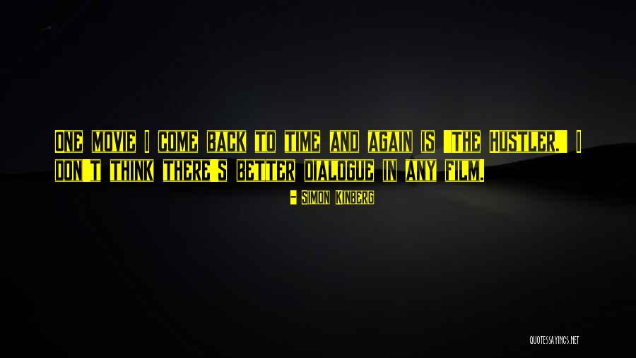 Don't Come Again Quotes By Simon Kinberg Don't Come Again Quotes By Simon Kinberg