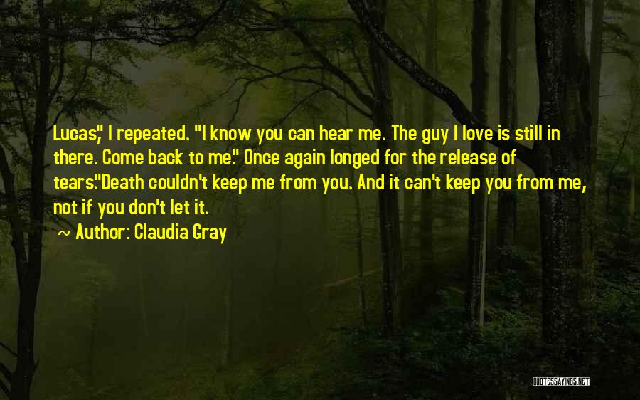 Don't Come Back Love Quotes By Claudia Gray