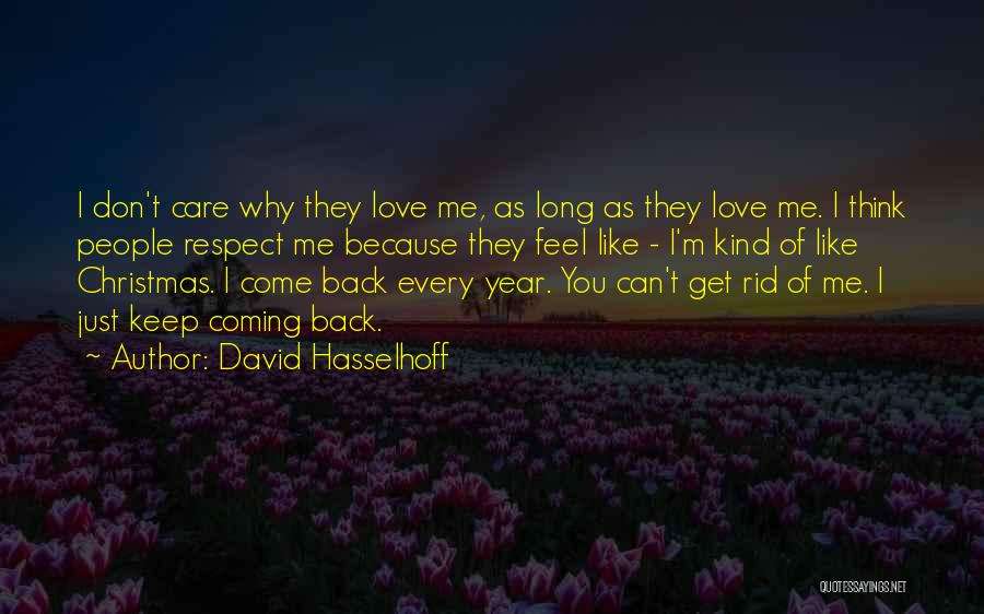 Don't Come Back Love Quotes By David Hasselhoff