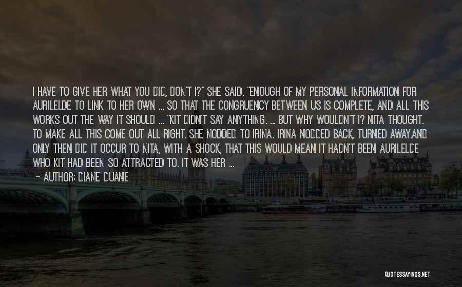 Don't Come Back Love Quotes By Diane Duane