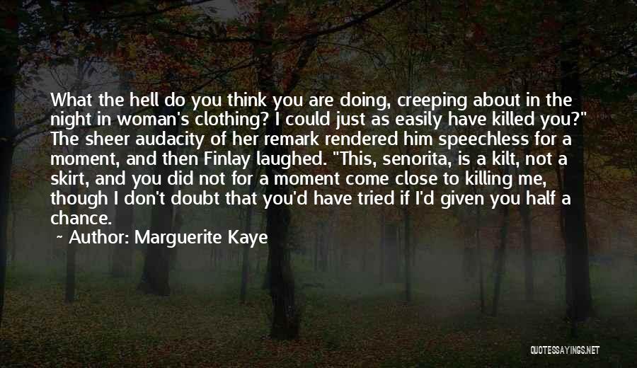 Don't Come Close To Me Quotes By Marguerite Kaye