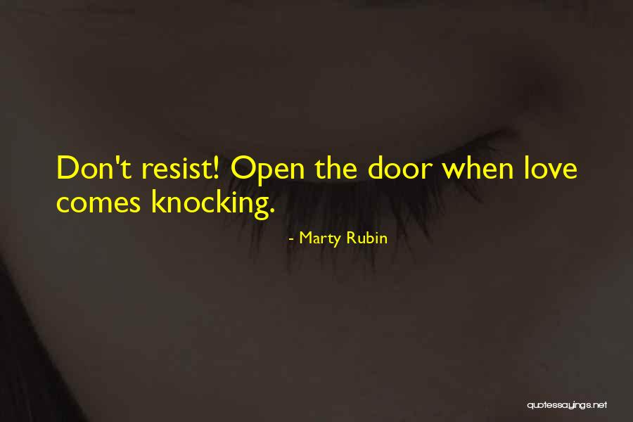 Don't Come Knocking Quotes By Marty Rubin