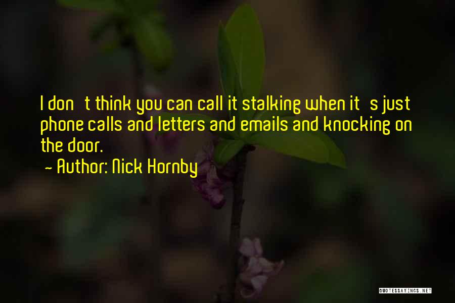 Don't Come Knocking Quotes By Nick Hornby