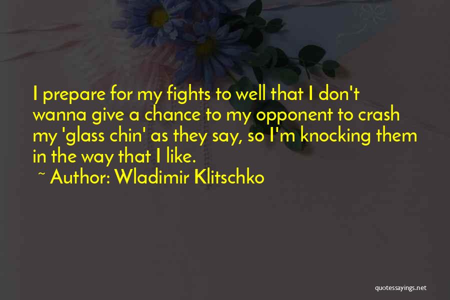 Don't Come Knocking Quotes By Wladimir Klitschko
