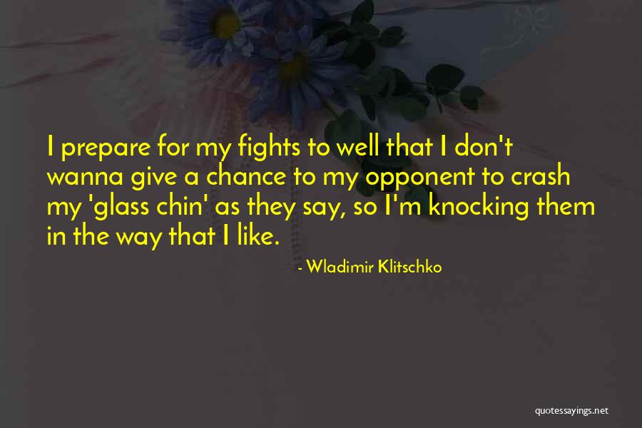 Don't Come Knocking Quotes By Wladimir Klitschko