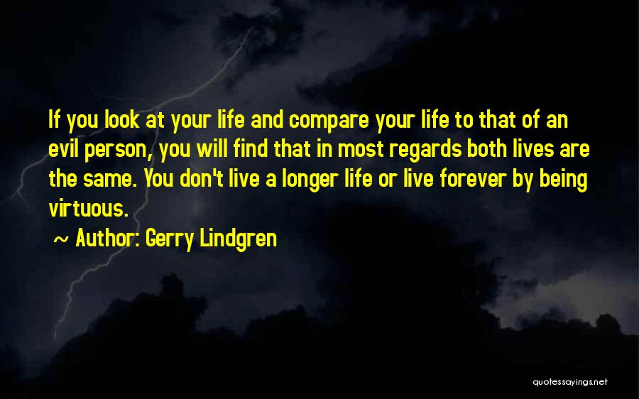 Don't Compare Me To You Quotes By Gerry Lindgren