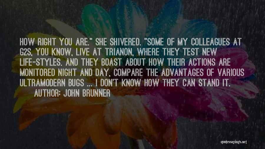 Don't Compare Me To You Quotes By John Brunner