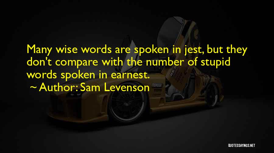 Don't Compare Us Quotes By Sam Levenson