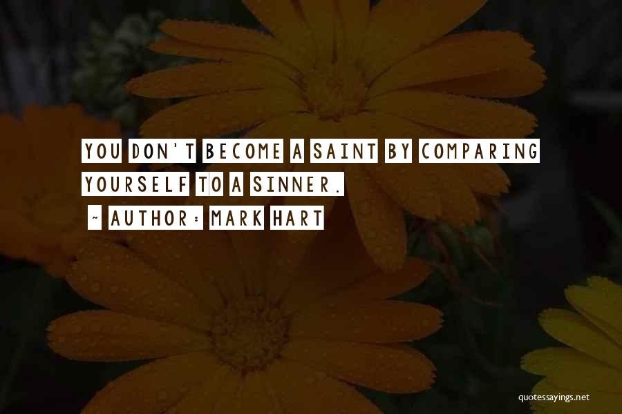 Don't Compare With Others Quotes By Mark Hart