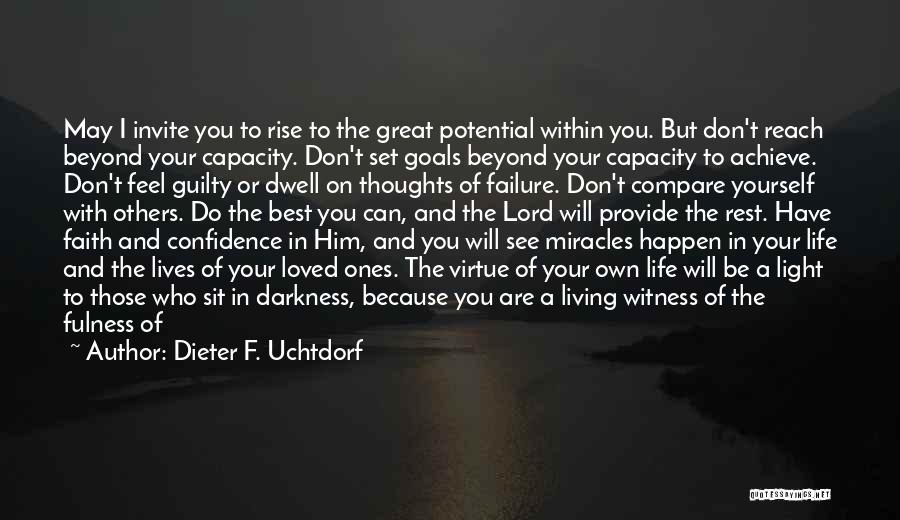 Don't Compare Your Life Quotes By Dieter F. Uchtdorf