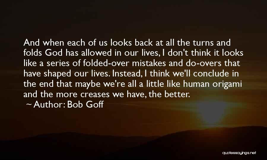 Don't Conclude Quotes By Bob Goff