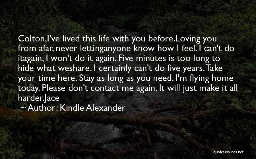 Don't Contact Me Again Quotes By Kindle Alexander