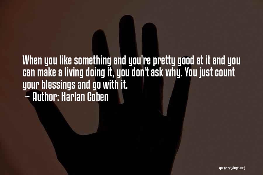 Don't Count Your Blessings Quotes By Harlan Coben