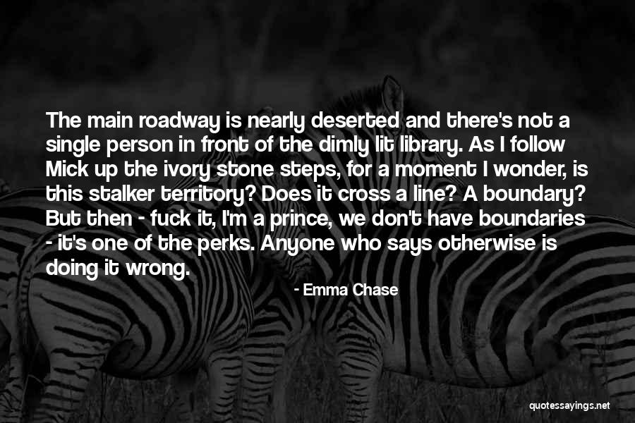 Don't Cross Line Quotes By Emma Chase Don't Cross Line Quotes By Emma Chase