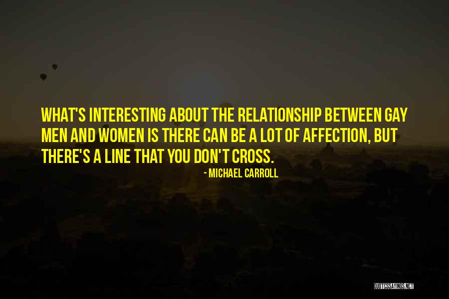 Don't Cross Line Quotes By Michael Carroll Don't Cross Line Quotes By Michael Carroll