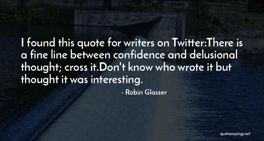 Don't Cross Line Quotes By Robin Glasser