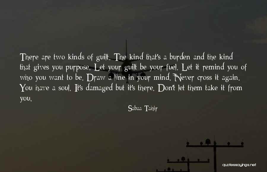 Don't Cross Line Quotes By Sabaa Tahir Don't Cross Line Quotes By Sabaa Tahir
