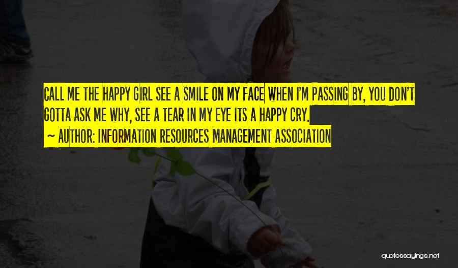 Don't Cry Be Happy Quotes By Information Resources Management Association