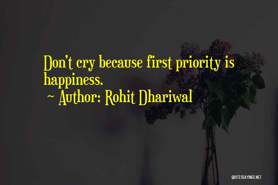 Don't Cry Be Happy Quotes By Rohit Dhariwal