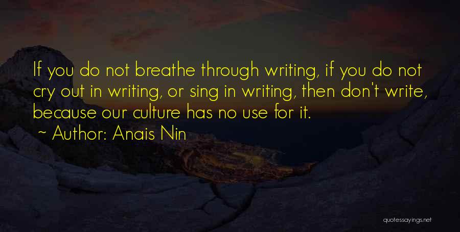 Don't Cry Because Quotes By Anais Nin