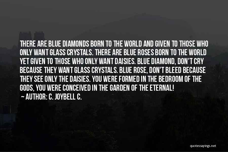 Don't Cry Because Quotes By C. JoyBell C.