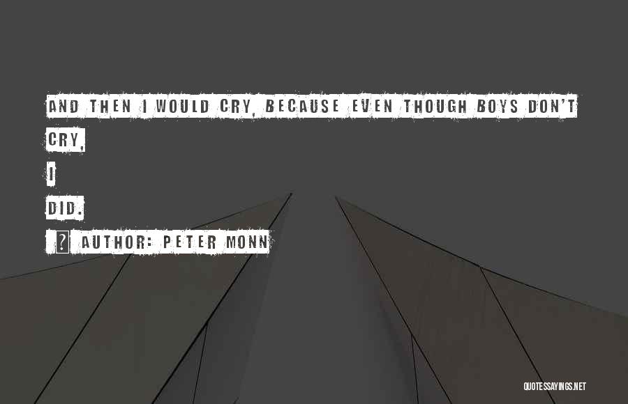 Don't Cry Because Quotes By Peter Monn