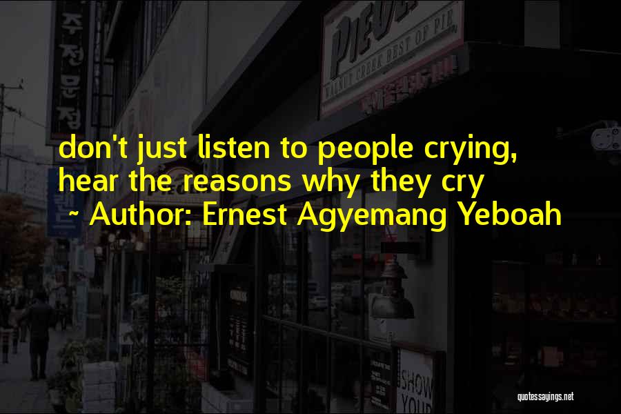 Don't Cry Funny Quotes By Ernest Agyemang Yeboah