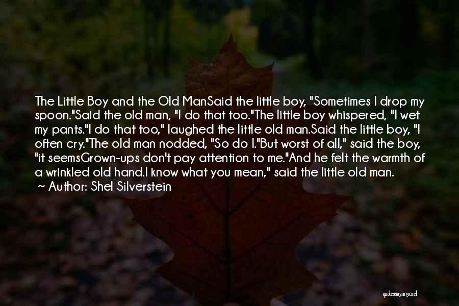 Don't Cry Over A Man Quotes By Shel Silverstein
