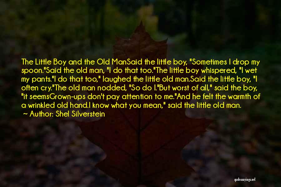 Don't Cry Over Boy Quotes By Shel Silverstein