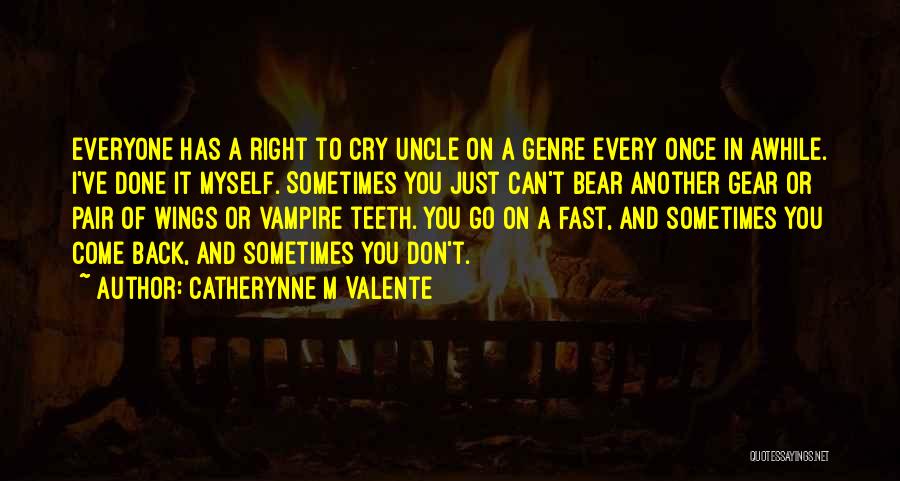 Don't Cry Over Him Quotes By Catherynne M Valente