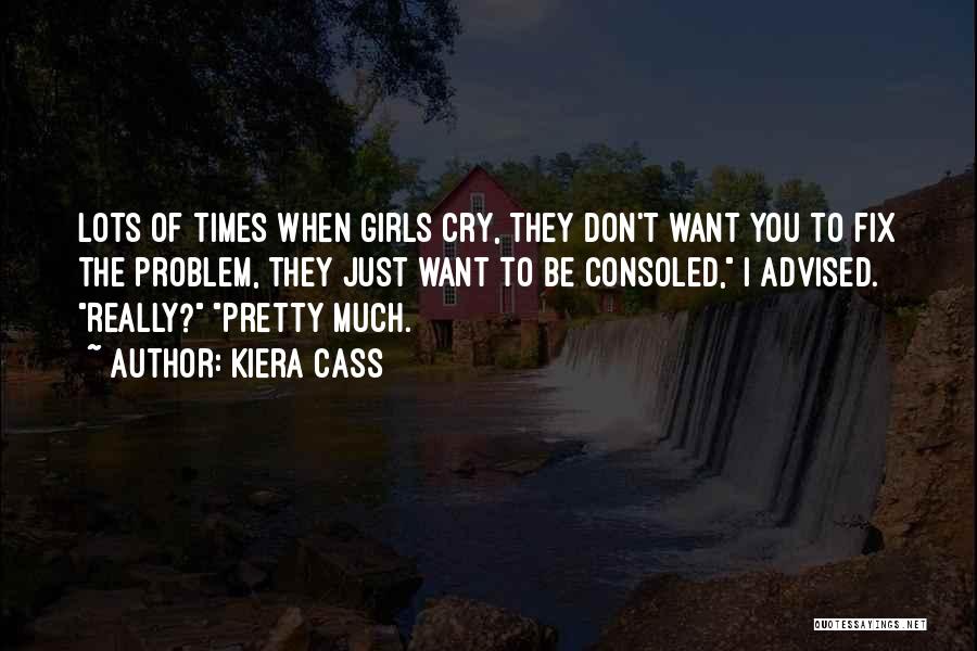 Don't Cry Over Him Quotes By Kiera Cass