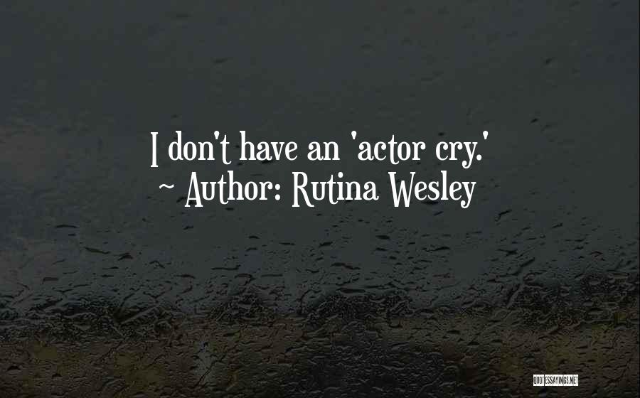 Don't Cry Over Him Quotes By Rutina Wesley