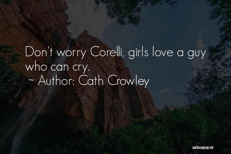 Don't Cry Quotes By Cath Crowley