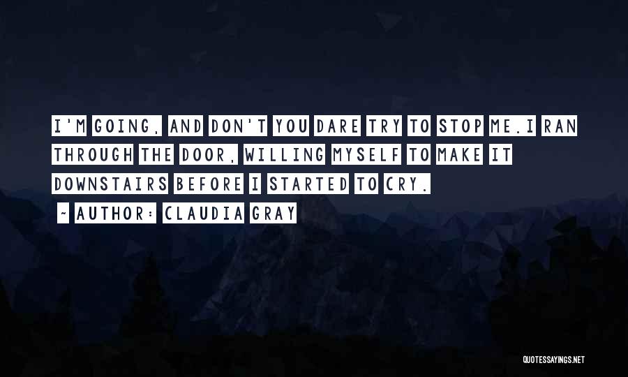 Don't Cry Quotes By Claudia Gray