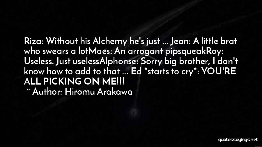 Don't Cry Quotes By Hiromu Arakawa