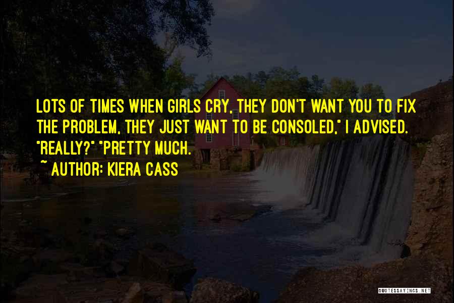 Don't Cry Quotes By Kiera Cass