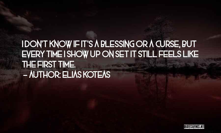 Don't Curse Quotes By Elias Koteas
