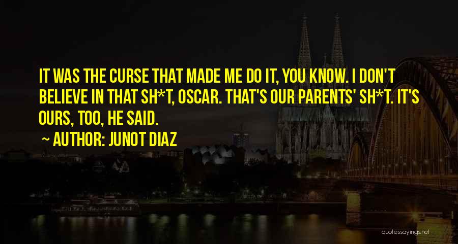Don't Curse Quotes By Junot Diaz
