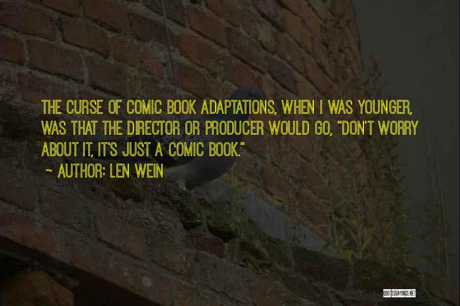 Don't Curse Quotes By Len Wein
