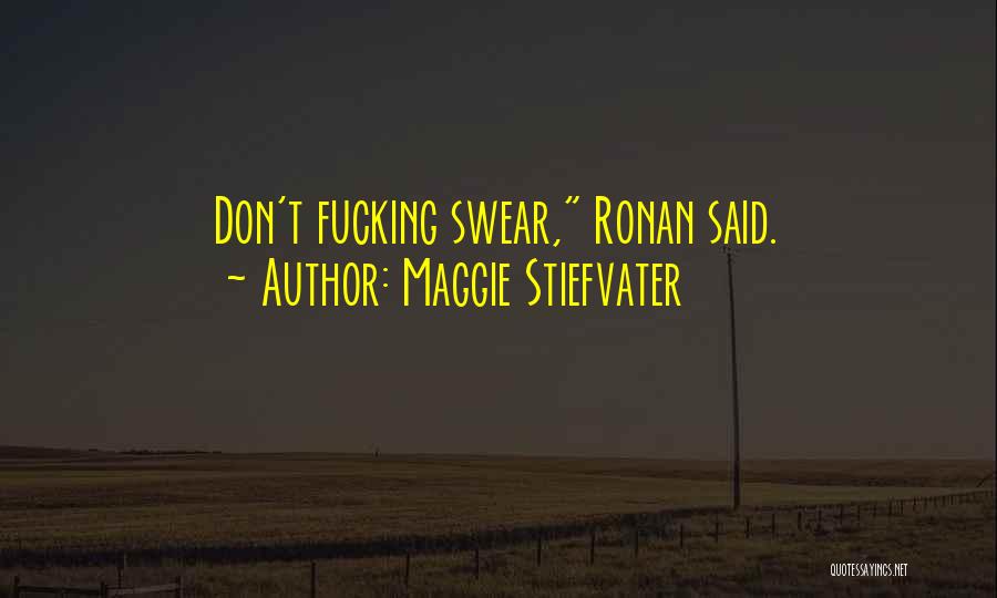Don't Curse Quotes By Maggie Stiefvater