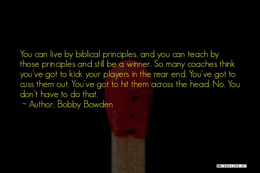 Don't Cuss Quotes By Bobby Bowden